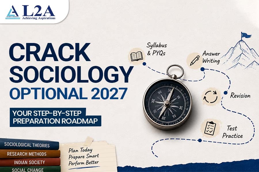 Crack Sociology Optional 2027: Your Step-by-Step Preparation Roadmap